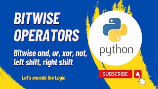 Bitwise Operators || and, or, not, xor, left shift, right shift || Python Tutorials for Beginners