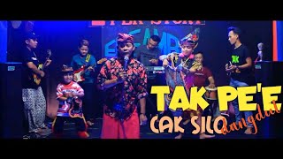 TAK PE'E (versi koplo)- CAK SILO (Official Music Video)