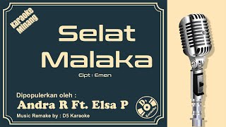 Karaoke Selat Malaka (Karaoke) ~ Andra Respati Ft Elsa Pitaloka | Cipt: Emen