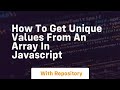 how to get unique values from an array in javascript