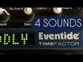 4 Sounds: Eventide TimeFactor