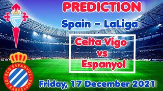 Celta Vigo vs Espanyol Prediction & Match Preview | Spain – LaLiga 21/12/17
