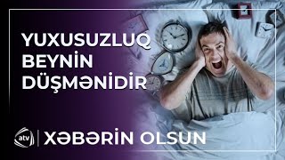 Gecə yata bilməyənlərə VACİB MƏSLƏHƏTLƏR / Xəbərin olsun