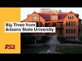 The Big Three from Arizona State University: Arizona State University (ASU)