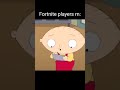 Stewie gets scared 😱 🤣💀#familyguy #fortnite #shorts