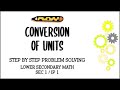 Secondary 1/ IP 1 Mathematics: Conversion of Units