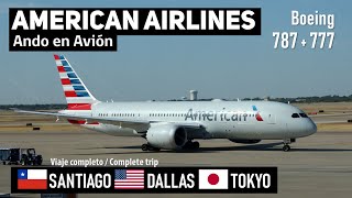 CHILE TO JAPAN FLIGHT ON AMERICAN AIRLINES: Santiago - Dallas - Tokyo Narita