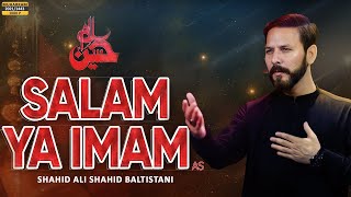New Noha 2021 | AssSalam Ya Imam | Shahid Ali Shahid | Muharram 2021/1443