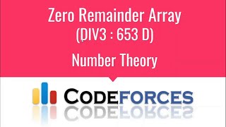 E004 : Zero remainder array | Number Theory | CodeNCode