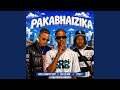 PAKABHAIZIKA (feat. Ksg Di Don, Vybz T & Oxygen Five)