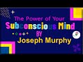 The Power of Your Subconscious Mind By Joseph Murphy: Animated Summary