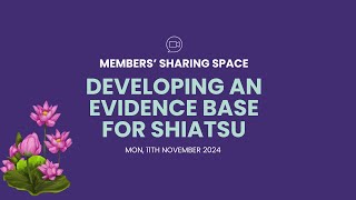 Shiatsu Society UK Members' Sharing Space November 2024