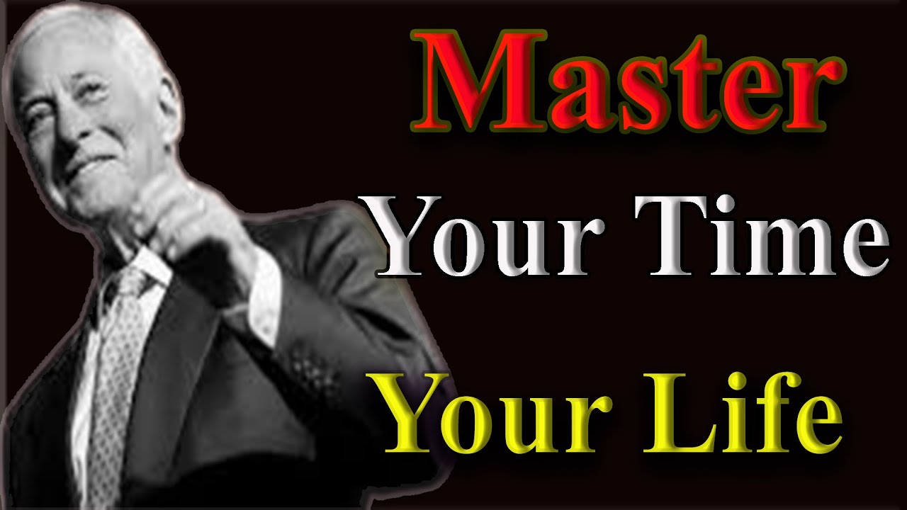 Master Your Time, Master Your Life! BRIAN TRACY #motivation # ...