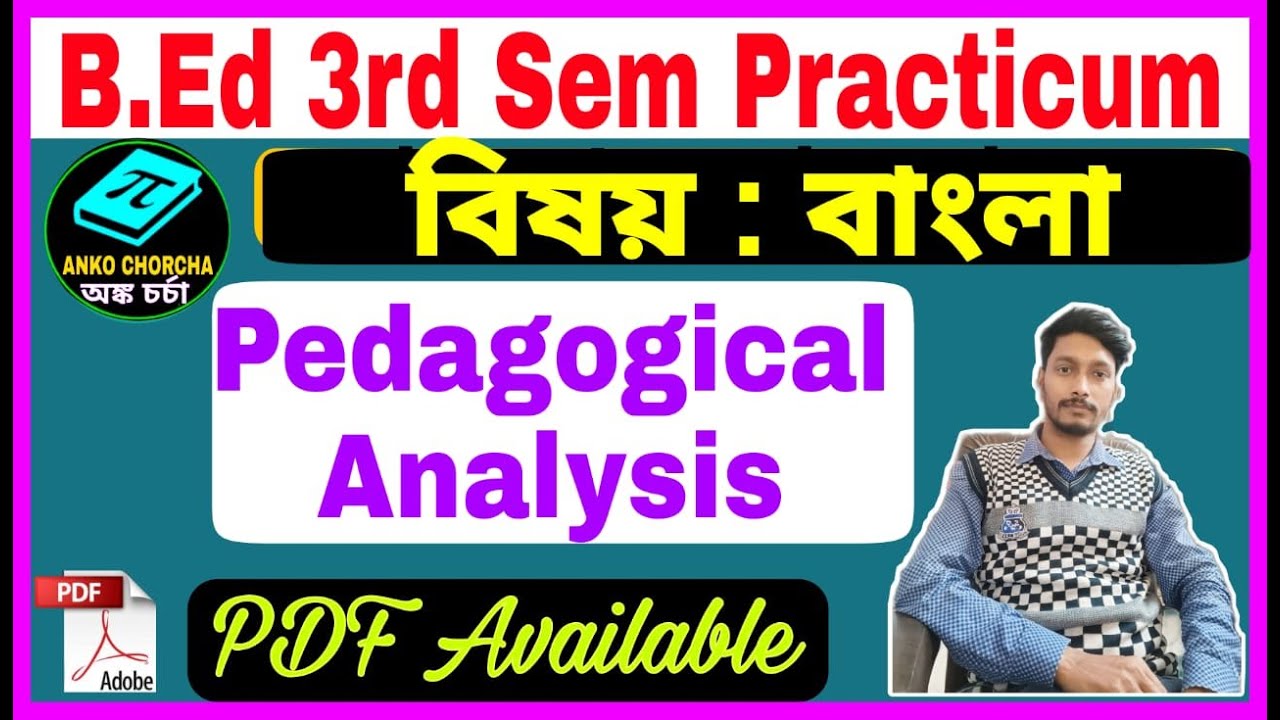 Bengali Subject Pedagogical Analysis B.Ed 3rd Semester, ,Bengali ...