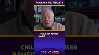 Fantasy Vs. Reality, The Predators Conundrum | Profiling Evil