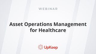 Asset Operations Management for Healthcare