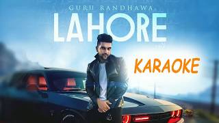 LAHORE || Karaoke || Guru Randhawa || Latest Song || 2017 || THE KARAOKE SHOP J.S.