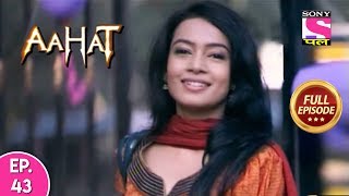Aahat - Full Episode 43 - 13th November, 2019