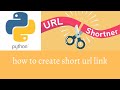 how to create short url link | Using python