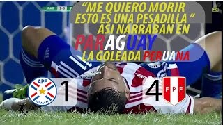 PARAGUAY 1 VS PERU 4 RELATO PARAGUAYO  #ELEM.RUSIA 2018/NADIE LO PODIA CREER