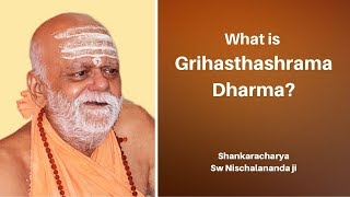 गृहस्थाश्रम का धर्म क्या है ?