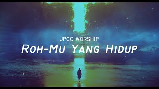 JPCC Worship - ROH MU YANG HIDUP Karaoke