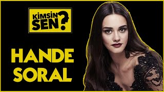 Hande Soral Kimdir ? Kaç Yaşında ve Nereli? İşte Hande Soral'ın Kariyeri ve Özel Hayatı