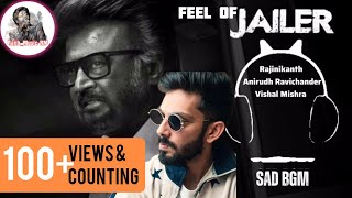 JAILER movie sad BGM 😭😭 Rajinikanth , Anirudh Ravichander , Vishal Mishra , Rajib_Music-RM