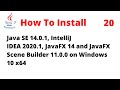 How to Install JDK 14.0.1, IntelliJ 2020.1, JavaFX 14 & Scene Builder 11.0.0 on Windows 10 x64