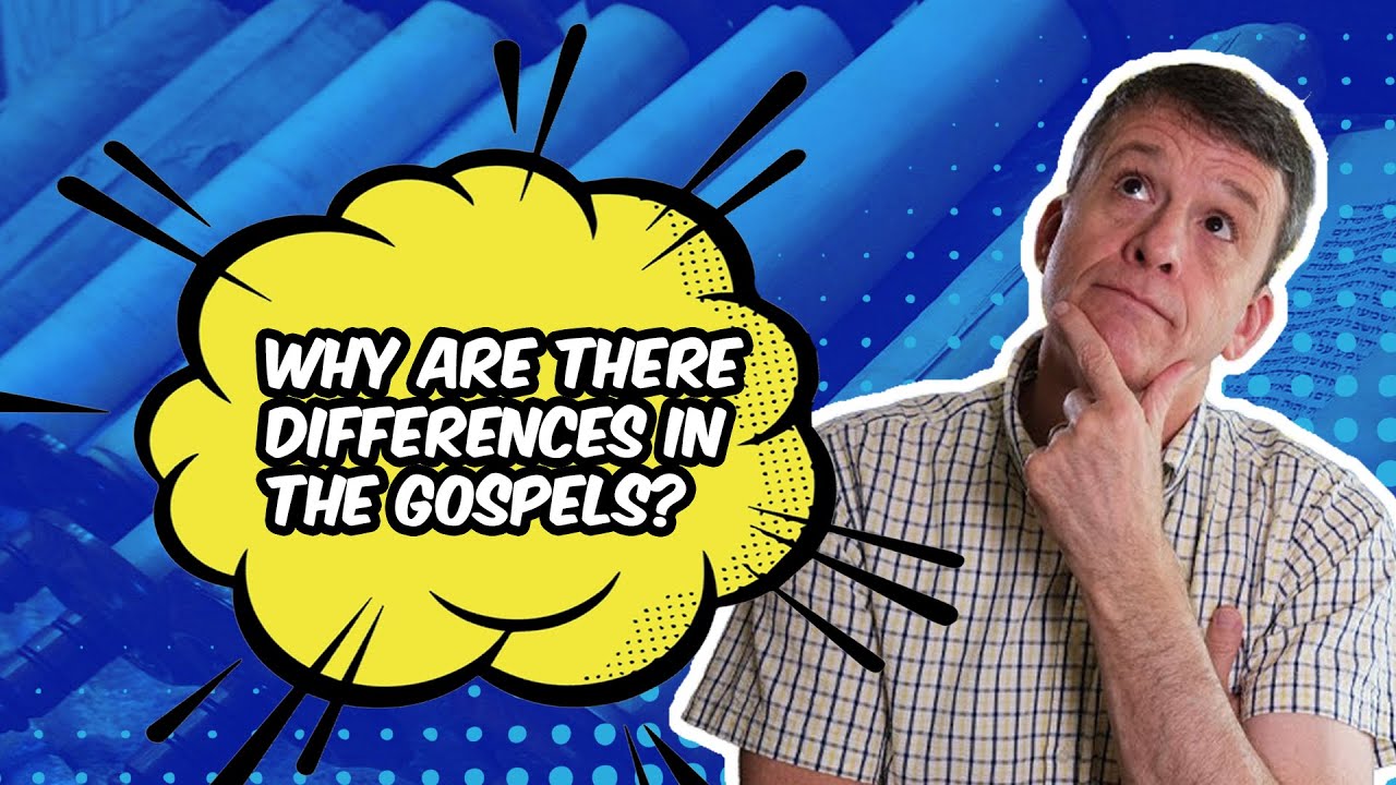 Why Are There Differences In The Gospels? - YouTube