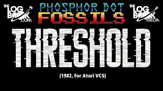 Phosphor Dot Fossils: Threshold (Atari 2600, 1982)