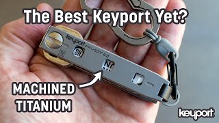 The Best Keyport Yet? Keyport Pivot 2.0 Overview