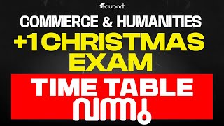 Plus One Christmas Exam Time Table 2024 Published | Commerce and Humanities | Eduport