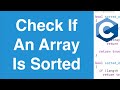 Check If An Array Is Sorted | C Programming Example