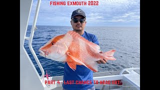 Fishing Exmouth 2022 Part 4 : Last Chance to Head Out