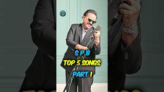 S. P. Balasubrahmanyam Top 5 Songs | #spbalasubrahmanyam | Tamil songs | #spb | Top 5 songs