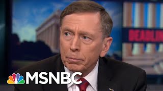 Gen. Petraeus: John McCain Was Right To Call Trump's Helsinki Summit A 'Mistake' | Deadline | MSNBC