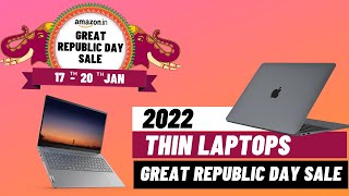 Amazon Great Republic Day sale 2022 - Thin \u0026 Light Laptops To BUY | Best Laptops from 40000 to 100k