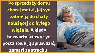 Po sprzedaży domu chorej matki, jej syn zabrał ją do chaty należącej do byłego więźnia. A kiedy...