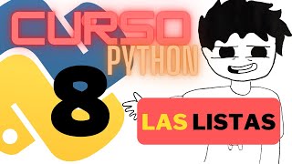 Las Listas Curso Python #8