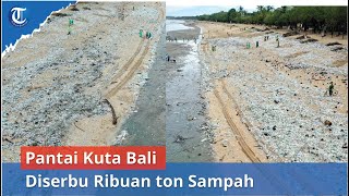 Pantai Kuta Bali Diserbu Ribuan ton Sampah