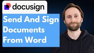 How to Send and Sign Docusign documents from Word [Full Guide 2026]