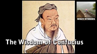 The Wisdom of Confucius - Famous Quotes