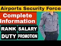 Complete Information about ASF | ASF Ranks, Salaries, Allowances, Duties, Promotions | ASF Kya Hai?