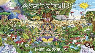 Astrix - He.art [FULL ALBUM]