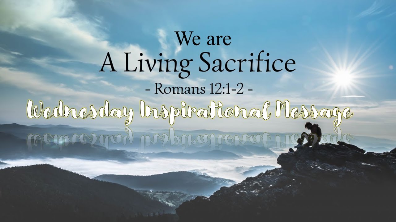 We Are A Living Sacrifice Romans 12:1 - 2 - YouTube