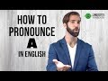 How To Pronounce A In American English