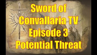 Sword of Convallaria TV - Spiral of Destiny Episode 3: Potential Threat