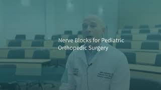 Nerve Blocks for Pediatric Orthopedic Surgery