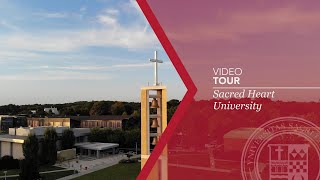 Sacred Heart University | Video Tour Highlights